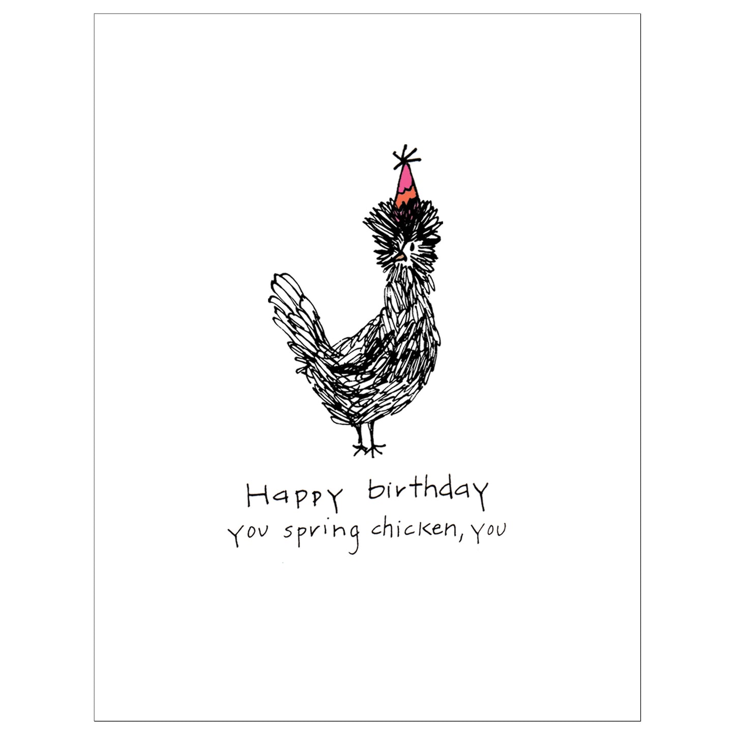 Happy Birthday You Spring Chicken card